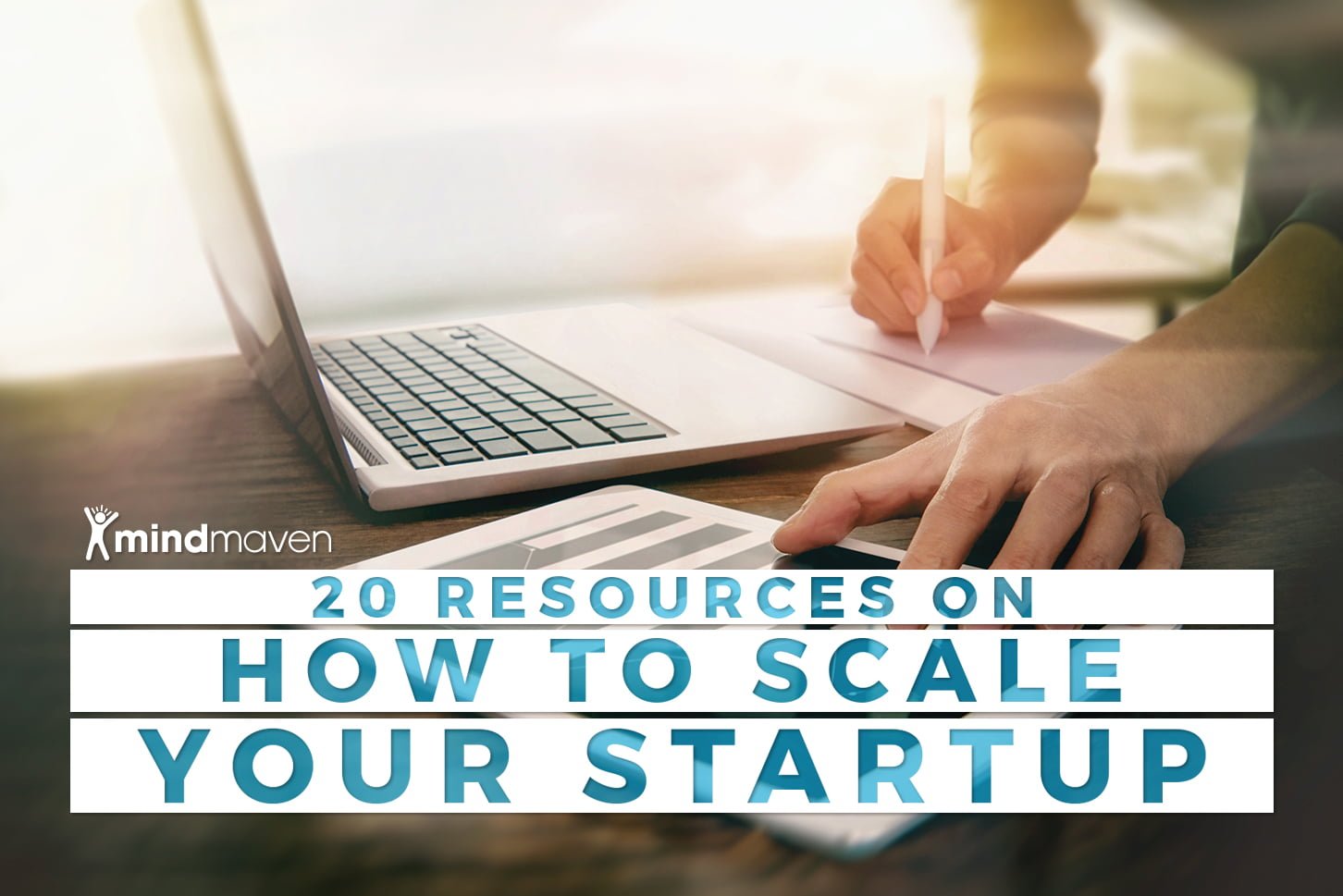 the-20-best-resources-on-how-to-scale-your-startup-mindmaven