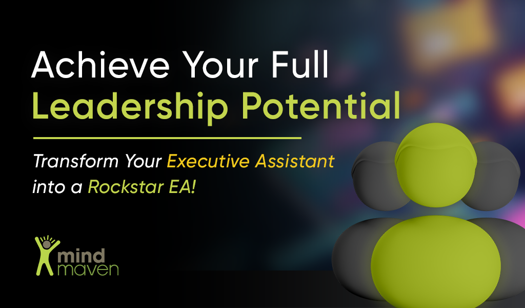 Transform Your Virtual Executive Assistant Into a Rockstar