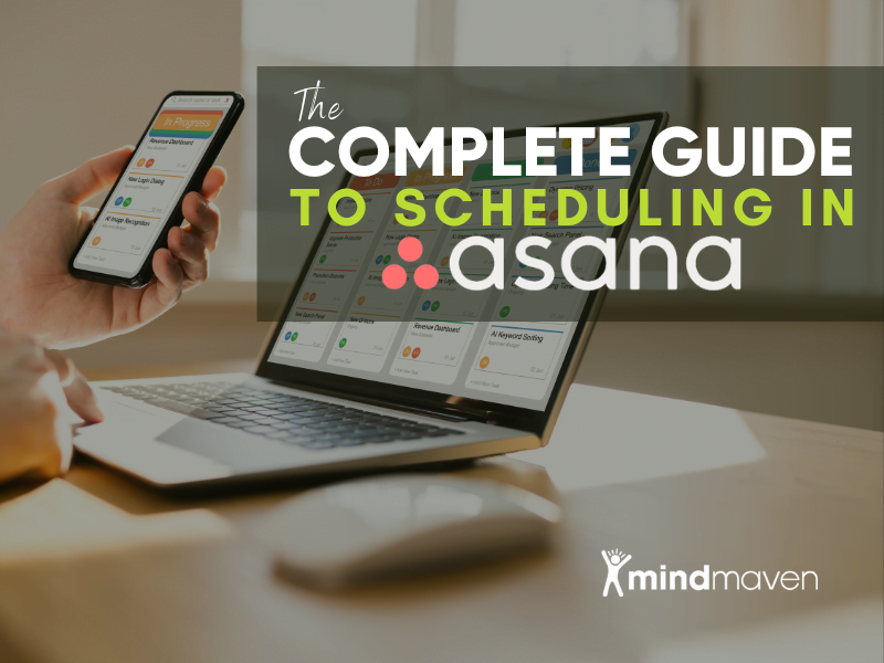 How to Use Asana to Flawlessly Manage Schedules (Step-by-Step Guide)