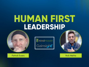 Headshot images of Patrick Ewers and Nick Mehta on a blue background, featuring the text "Human First Leadership" promoting their interview on why relationship building is important in leadership.