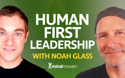 2 Top Human First Leadership Strategies, With Noah Glass