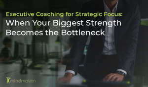 Executive coaching for strategic focus