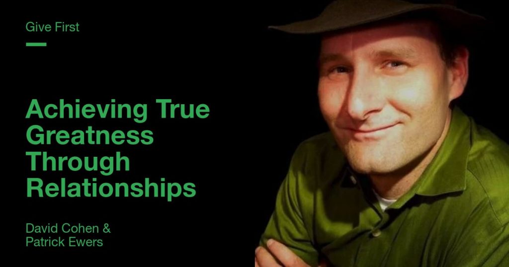 Achieving True Greatness - The Power of Relationships